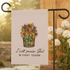 Garden Flag - "I Will Praise God In Every Season" Harvest Floral Outdoor Banner