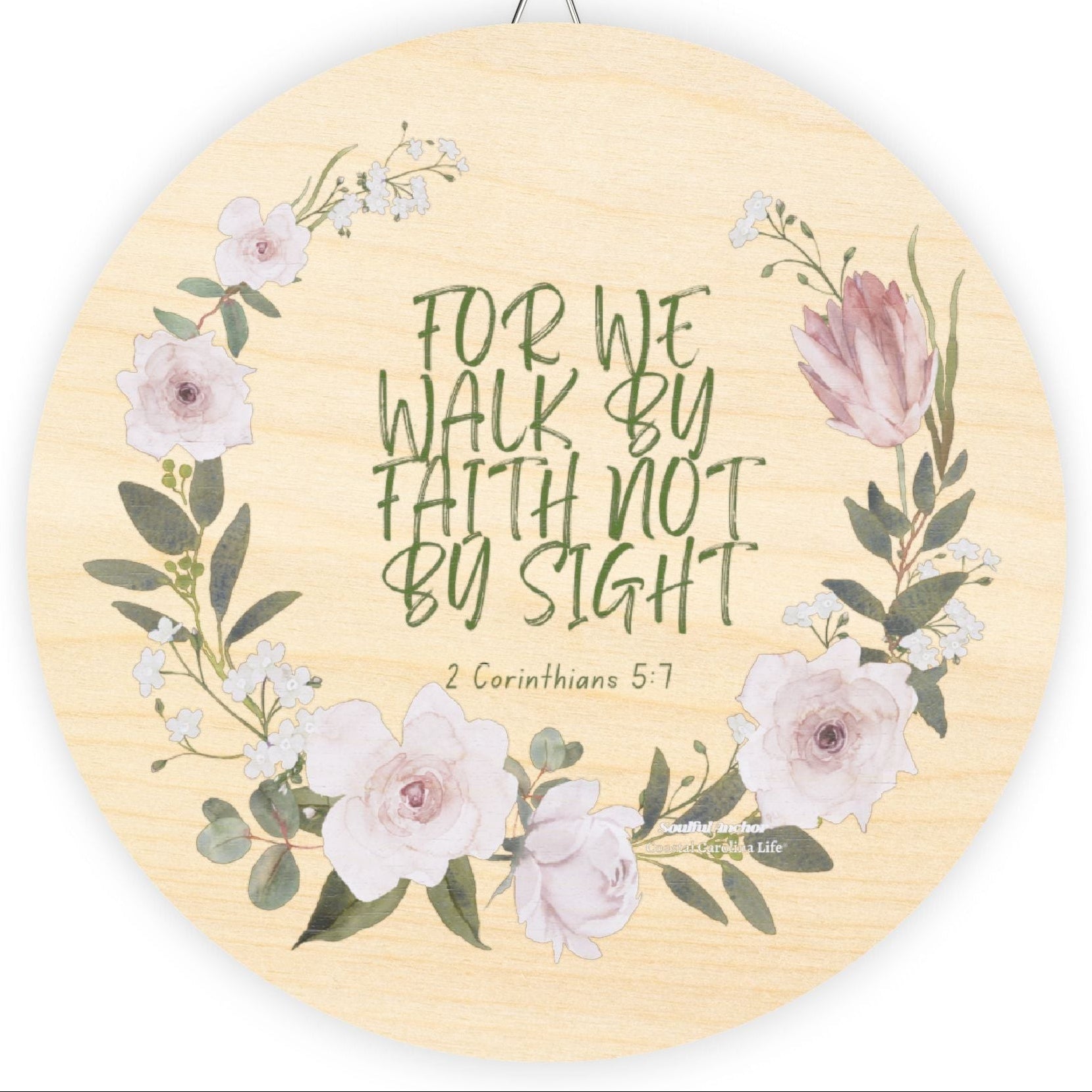 Round Floral Wood Sign – “For We Walk by Faith Not by Sight” Christian Wall Décor