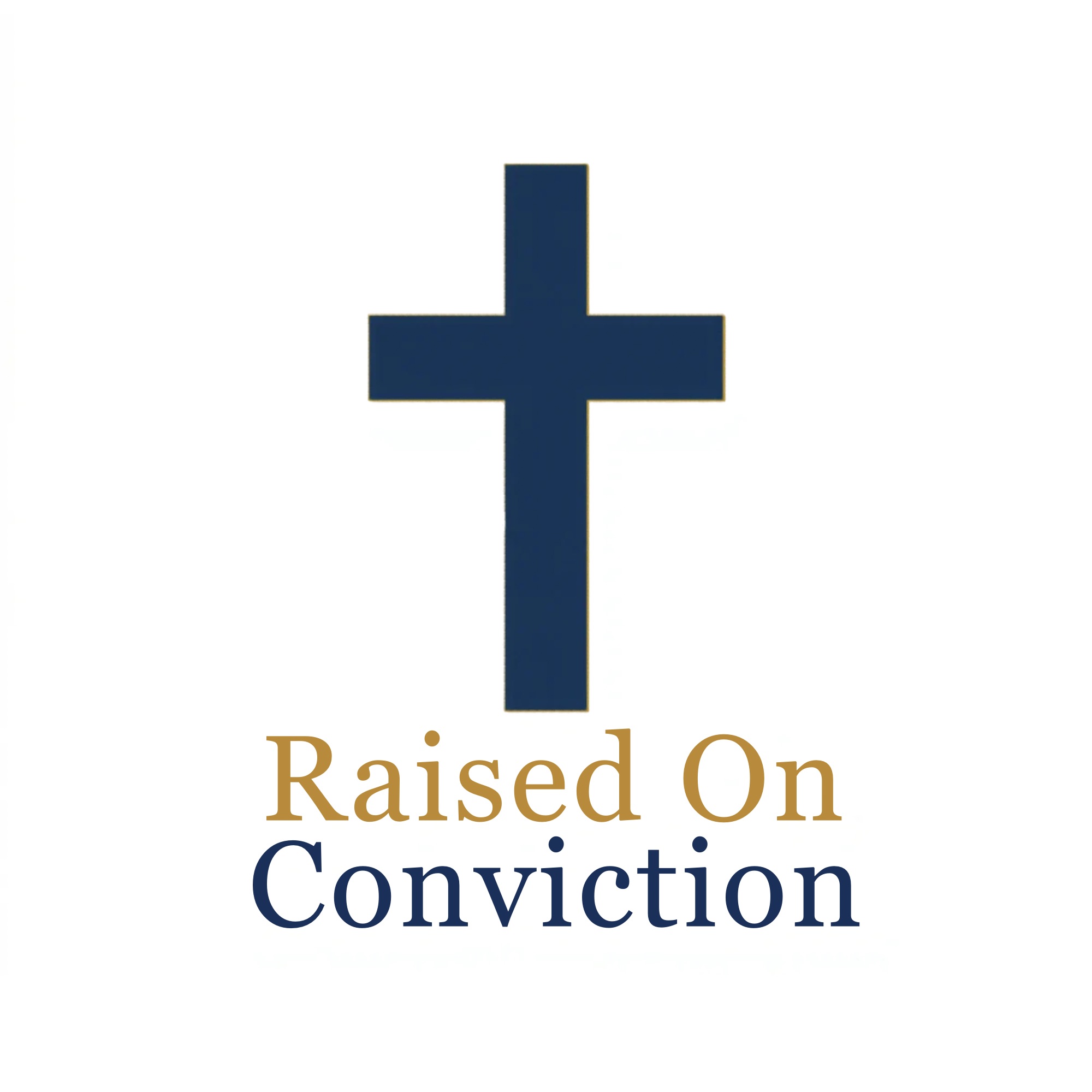 Raised On Conviction