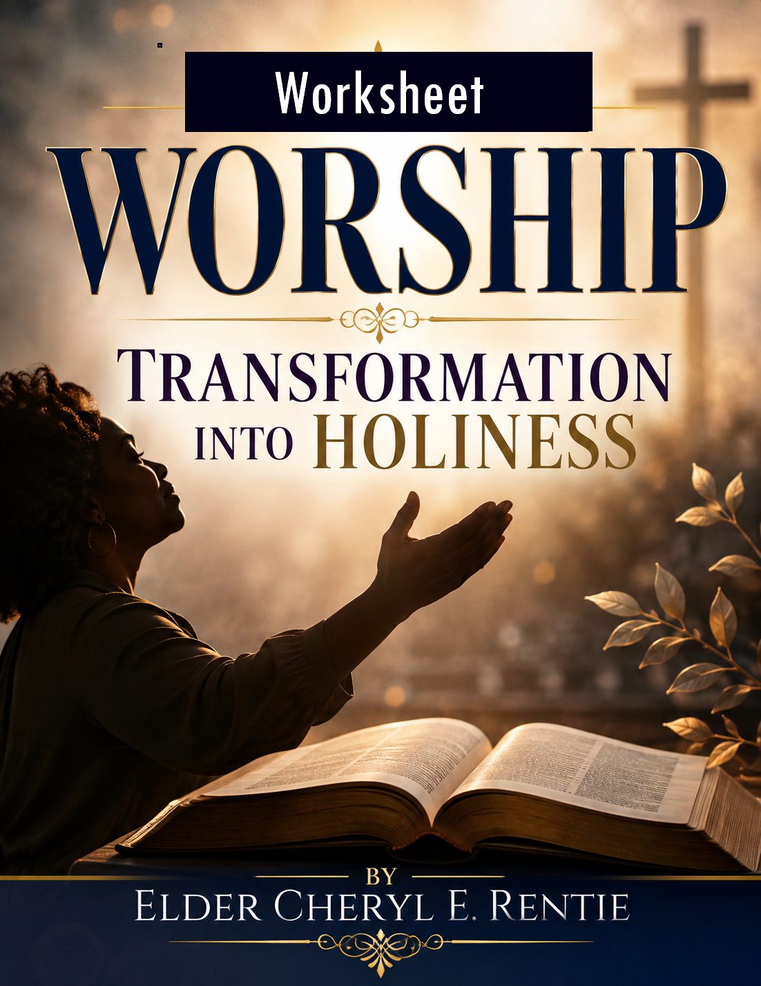 Worksheet: Worship Transformation into Holiness