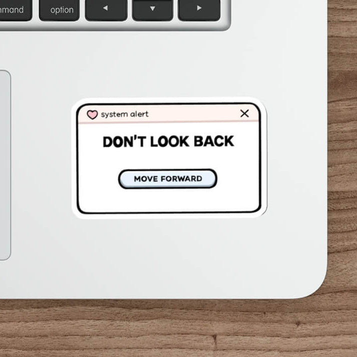 Don’t Look Back Sticker
