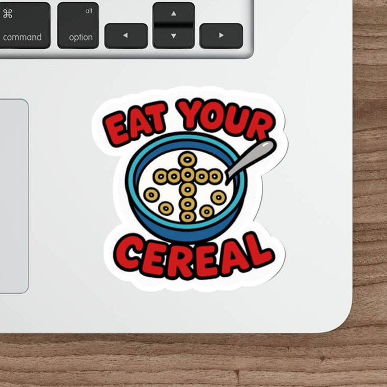 Eat Your Cereal Funny Christian Sticker