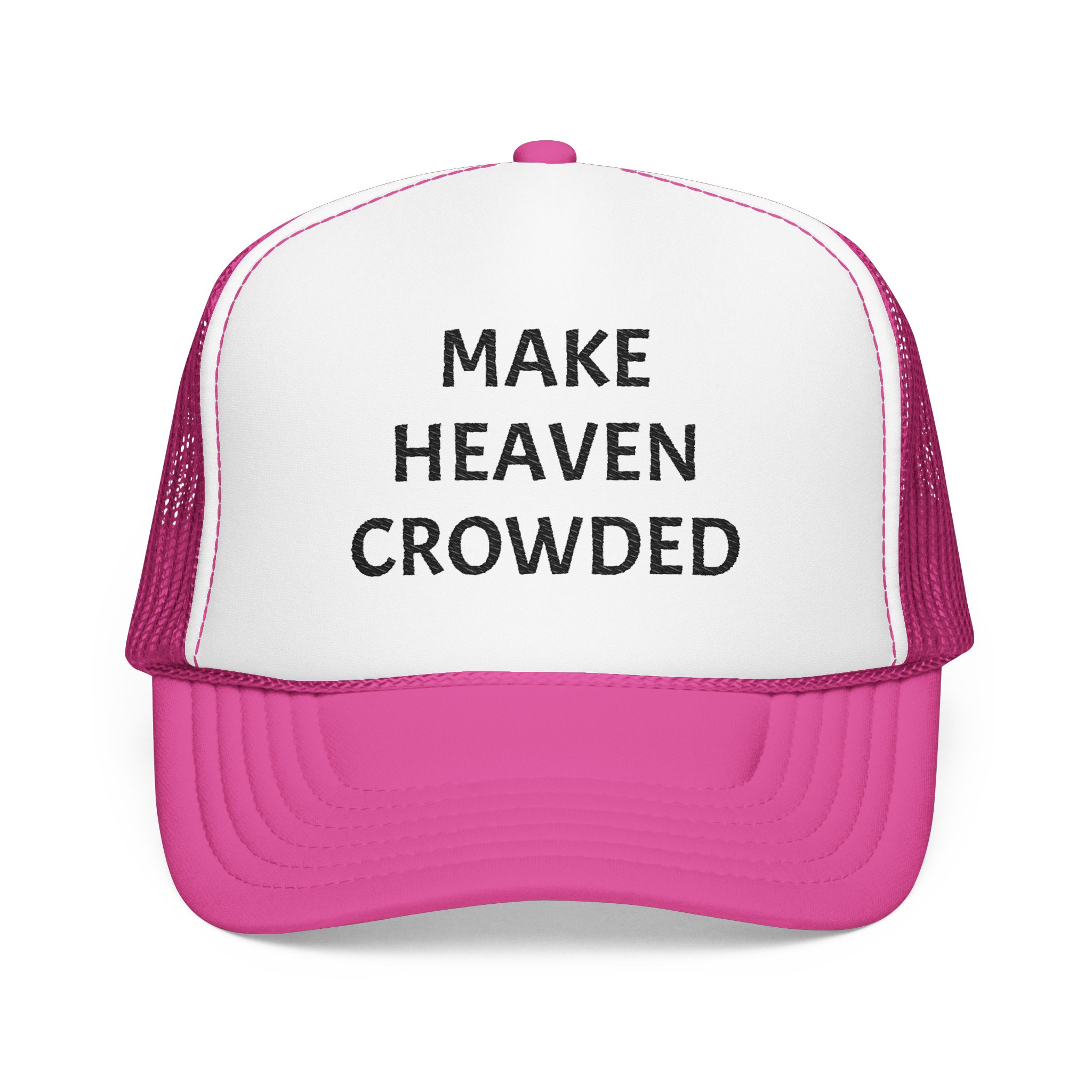 Make Heaven Crowded Foam Trucker Hat - Image 9