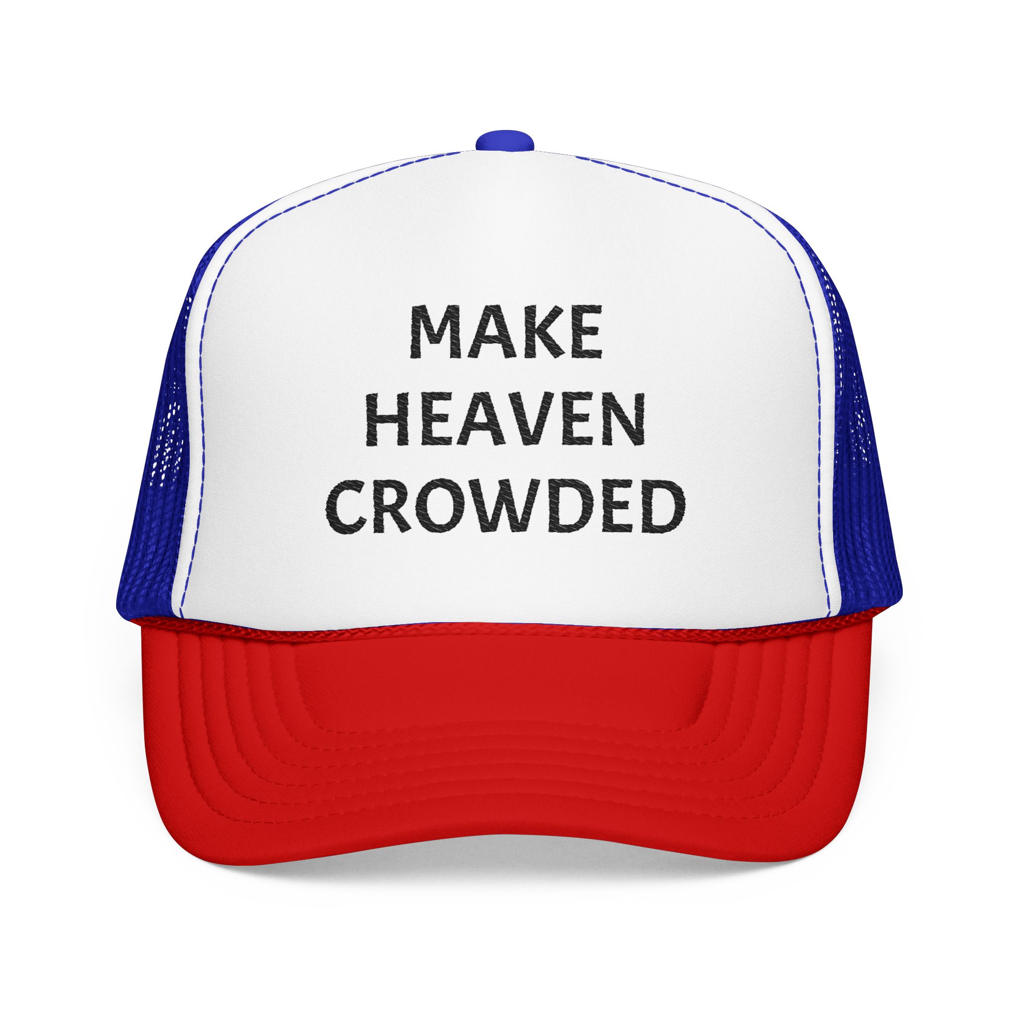 Make Heaven Crowded Foam Trucker Hat - Image 17