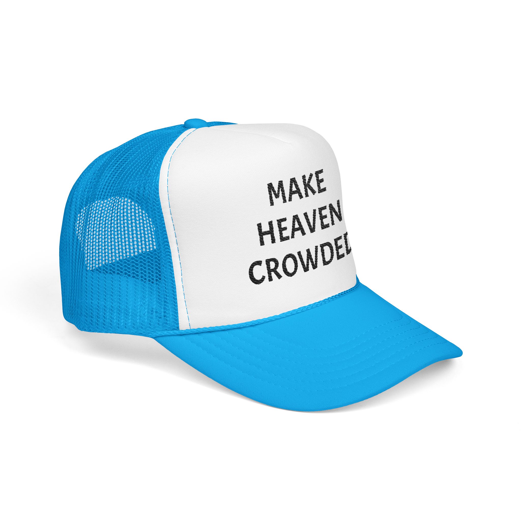 Make Heaven Crowded Foam Trucker Hat - Image 2