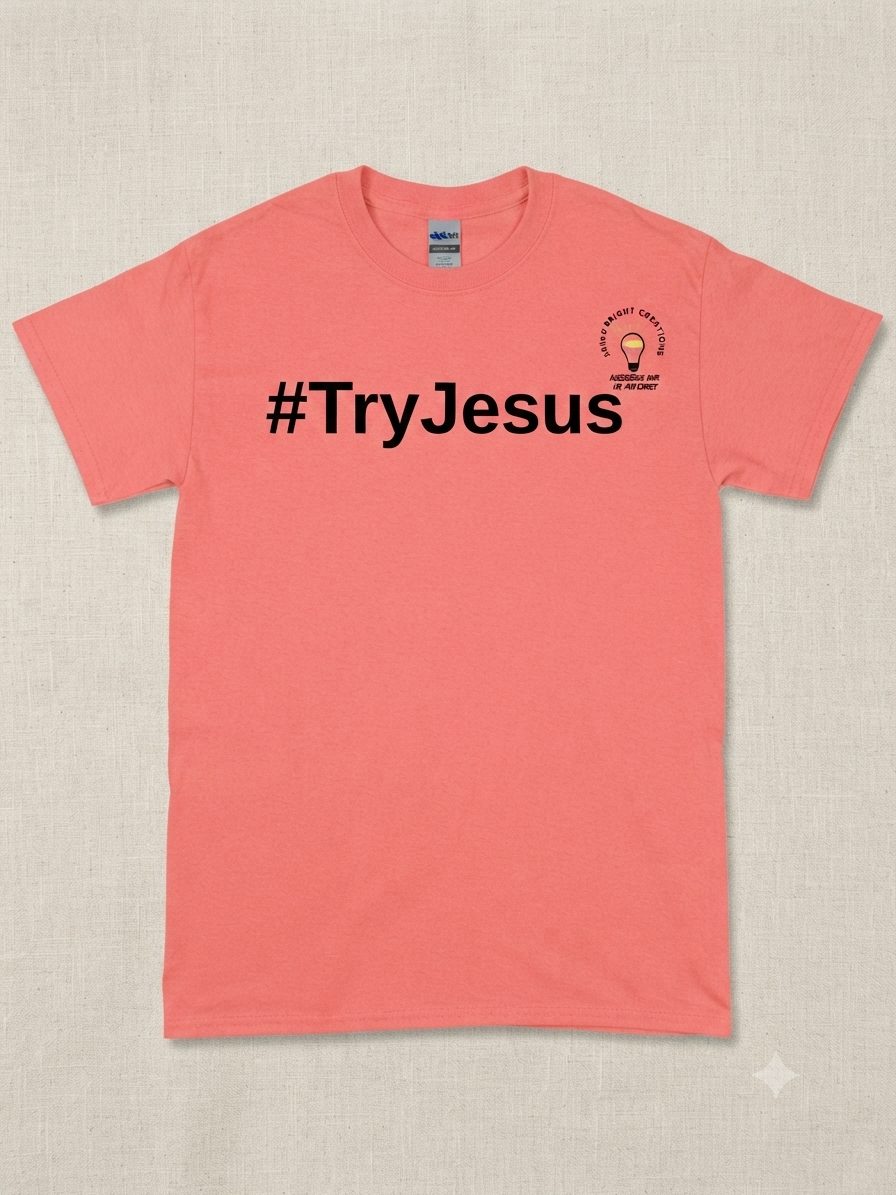 Faith-Based Try Jesus Tee - Image 4