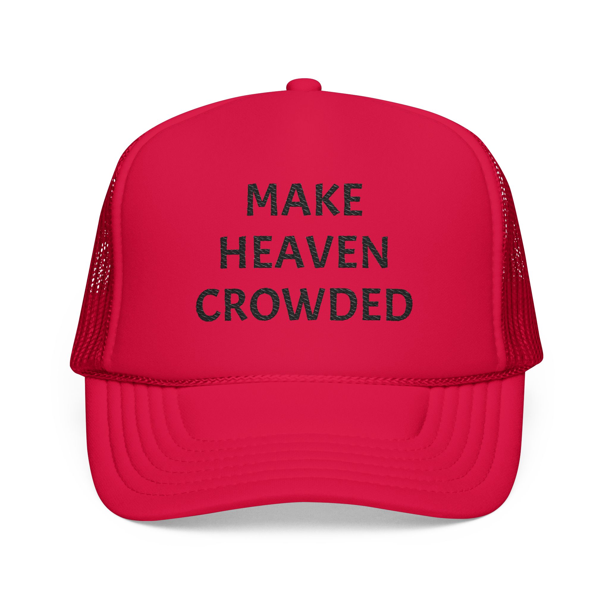 Make Heaven Crowded Foam Trucker Hat - Image 25