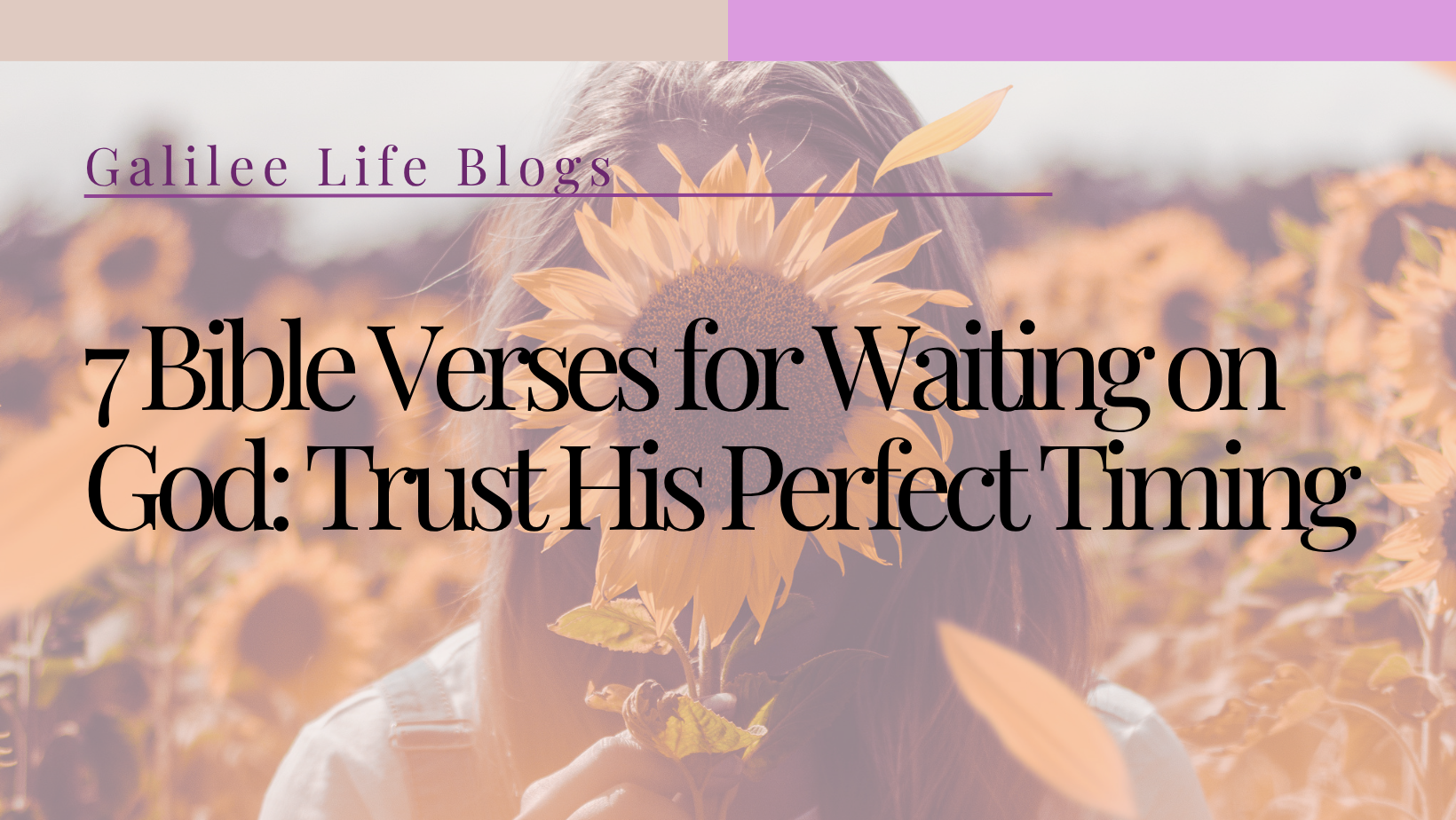 7 Bible Verses for Waiting on God: Trust His Perfect Timing