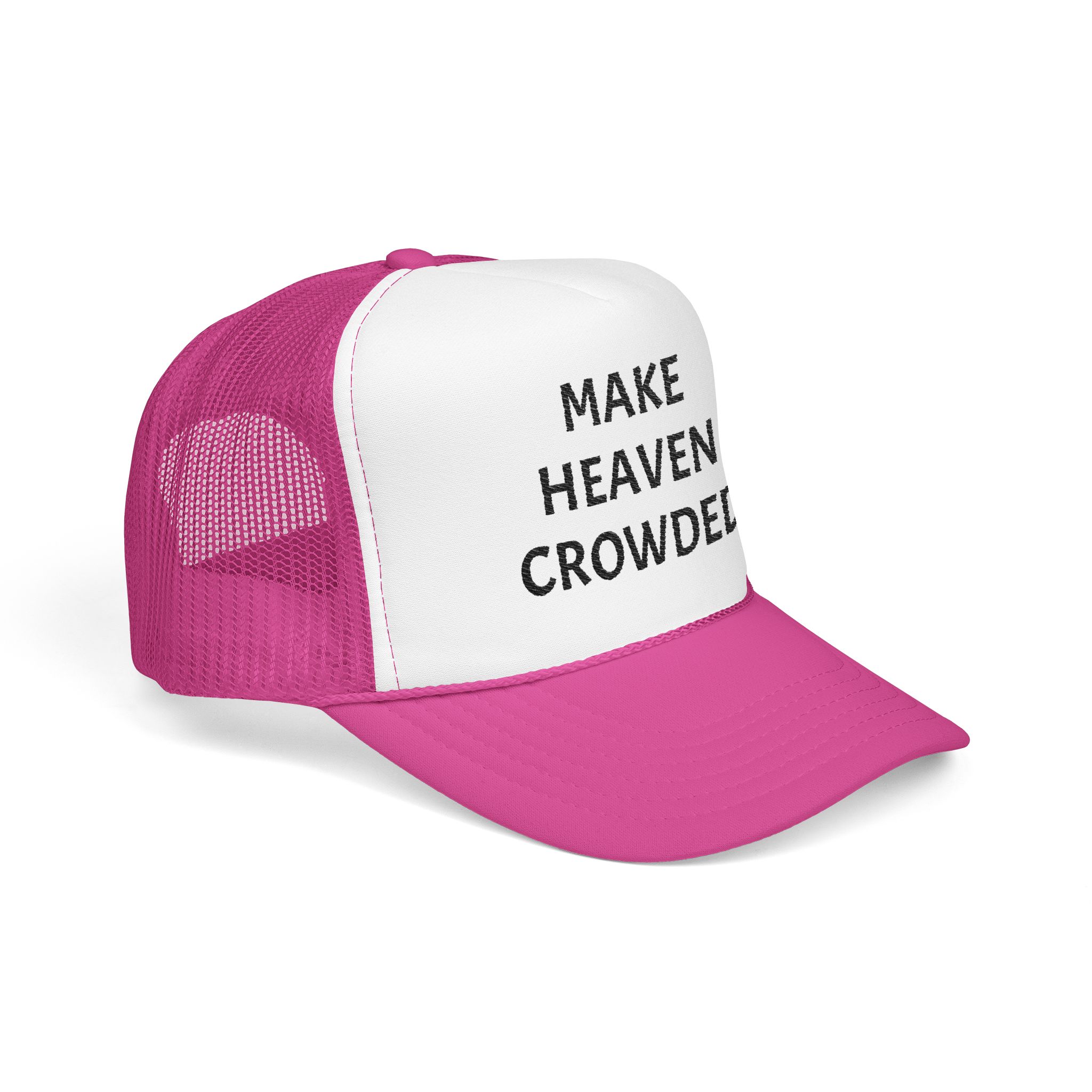 Make Heaven Crowded Foam Trucker Hat - Image 10