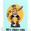 90s Vibes Only Card