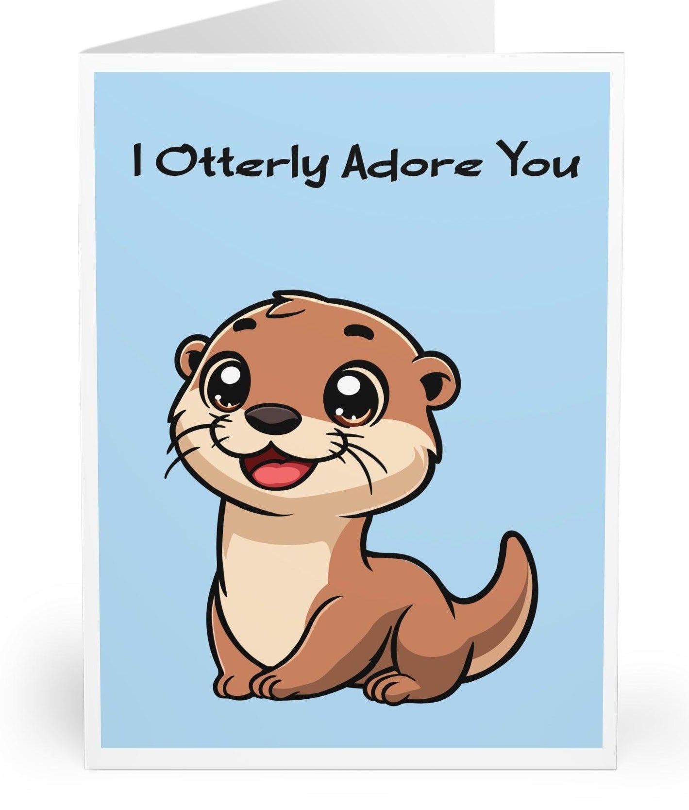 I Otterly Adore You Card