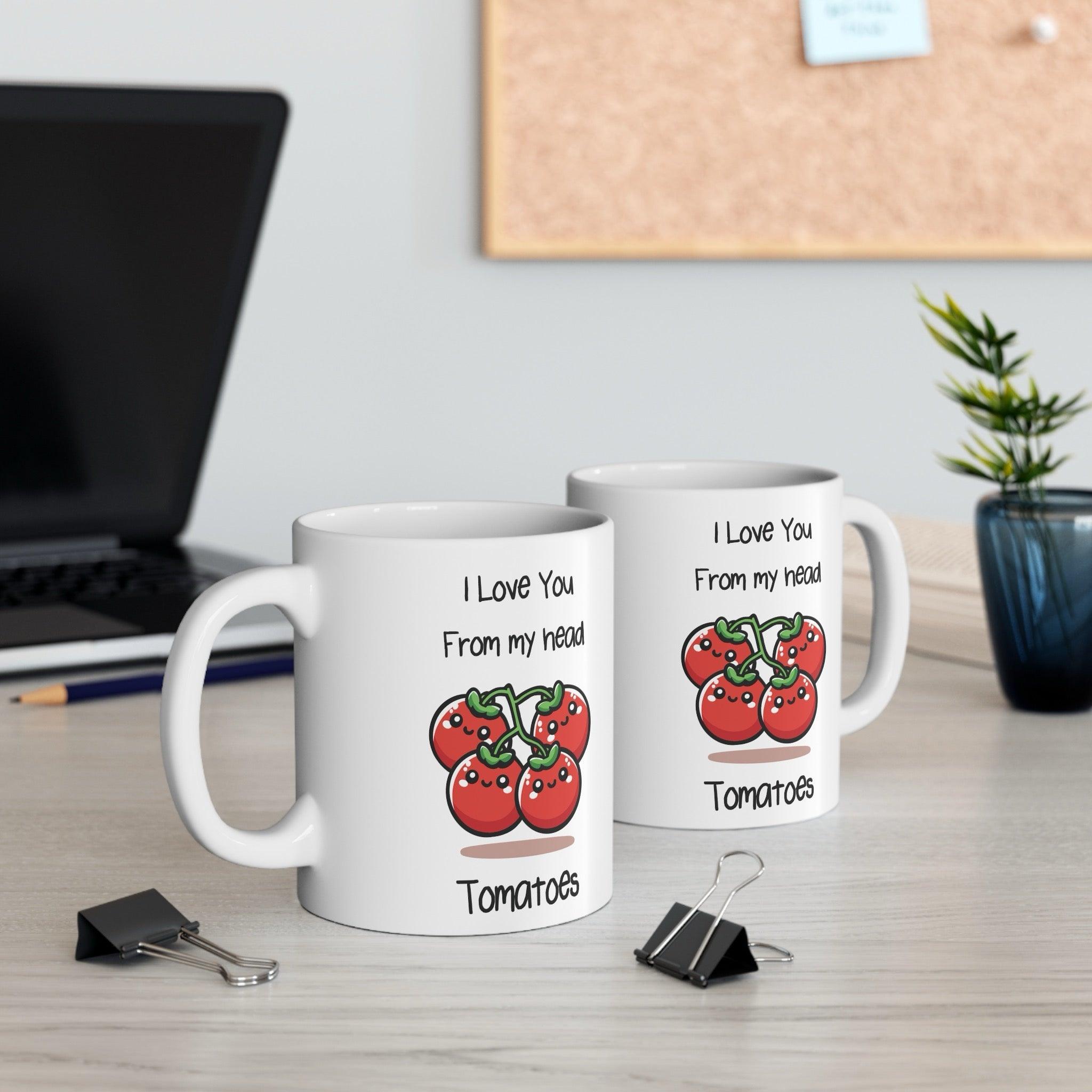 I Love You From My Head Tomatoes Mug - Image 3