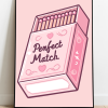 Perfect Match Print