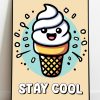 Stay Cool Ice Cream Art Print