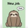 Funny New Job Card – Cool Sloth Greeting Card