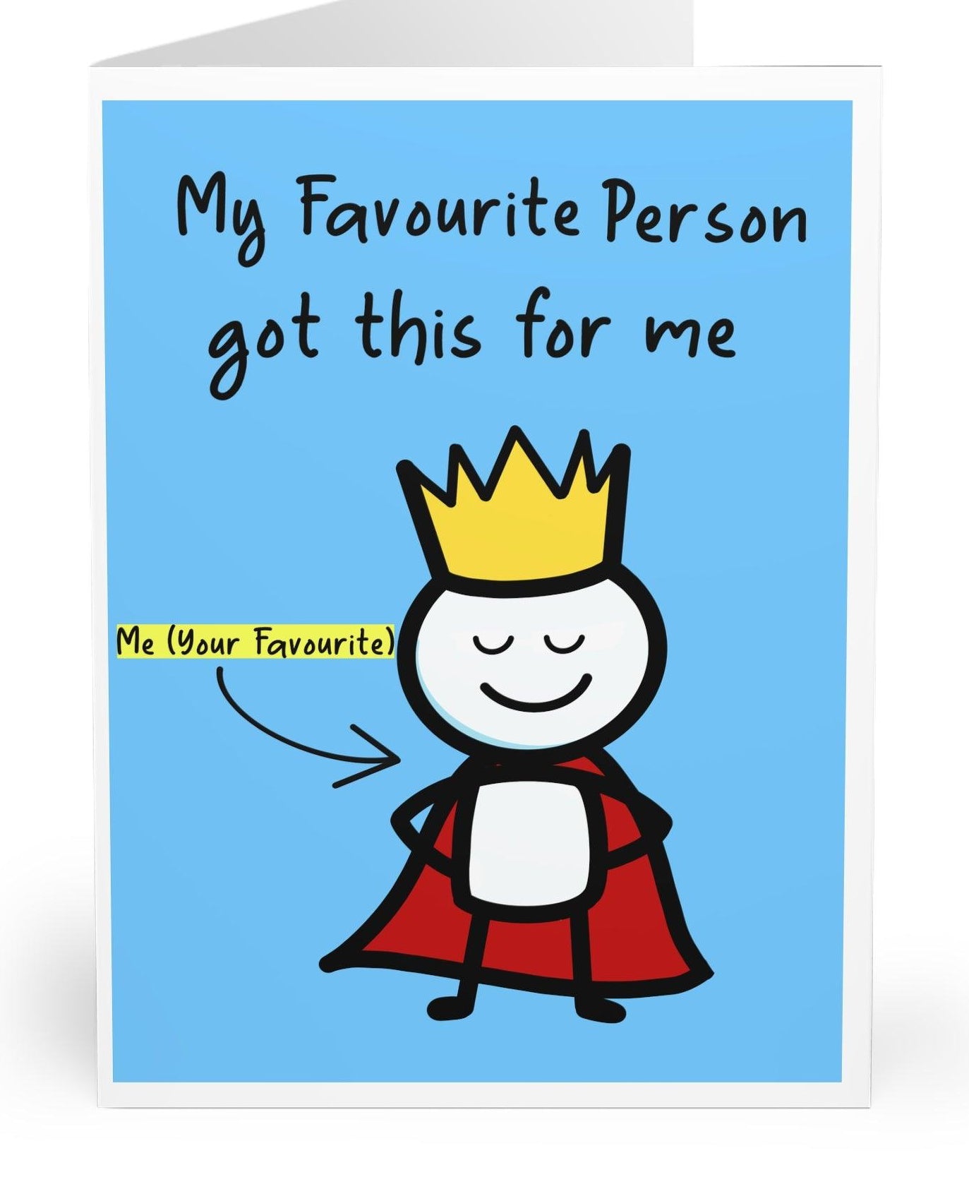 “My Favourite Person Got Me This” Card