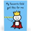 “My Favourite Child Got Me This” Card