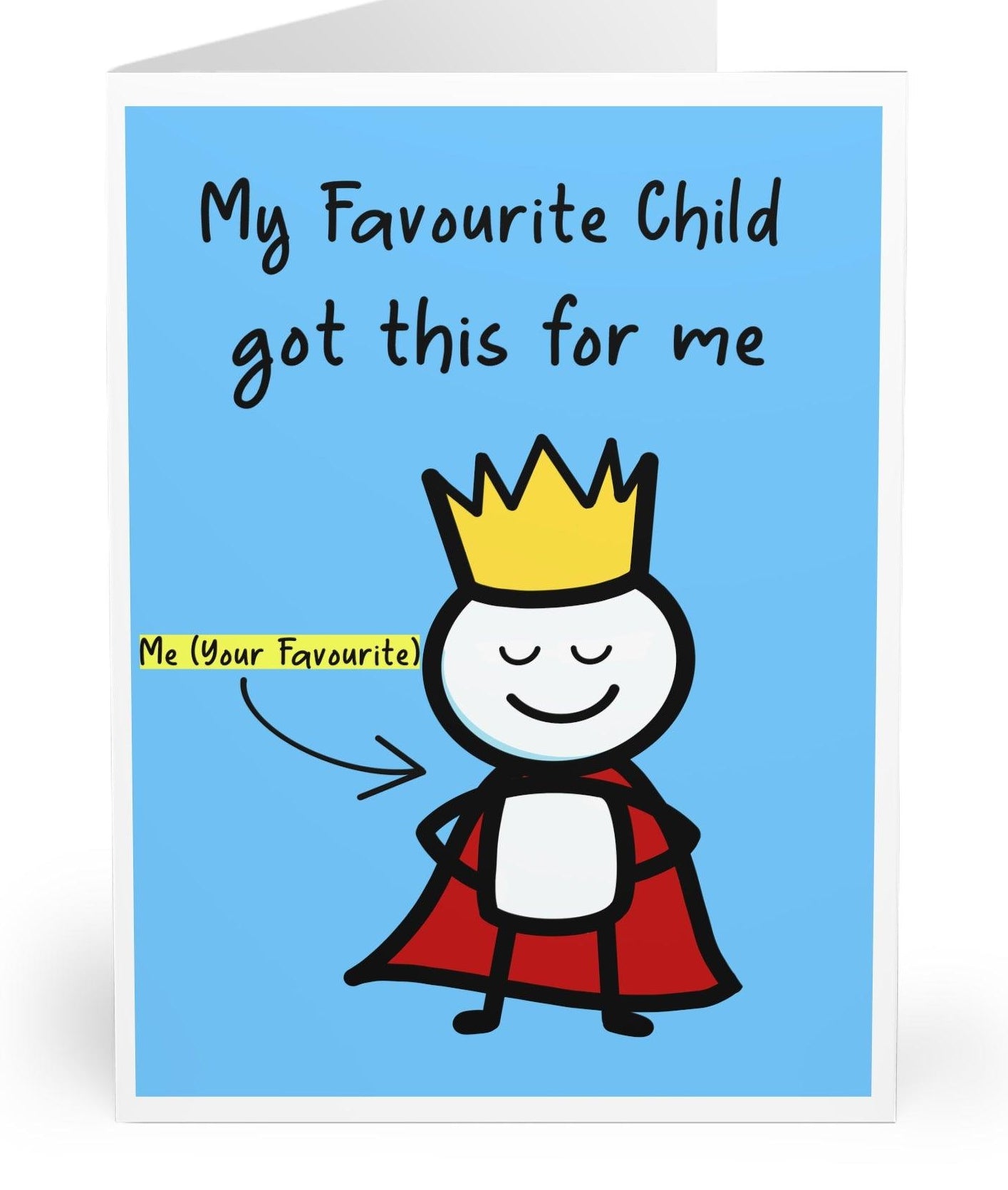 “My Favourite Child Got Me This” Card