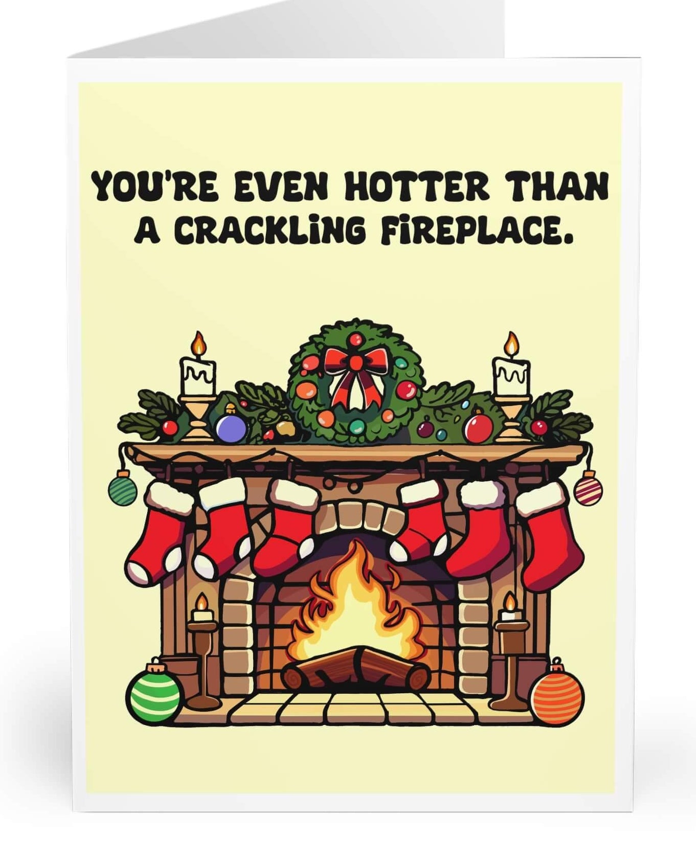 Hotter Than a Crackling Fireplace Card