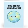 You Are My Whole World Card