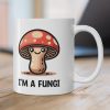 I’m a Fungi Mushroom Mug
