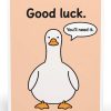 Funny Good Luck Card | Goose Greeting