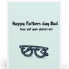 Happy Father's Day (Now Put Your Glasses On) Card