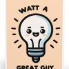 Watt a Great Guy Card