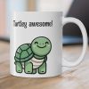Turtley Awesome! Turtle Mug