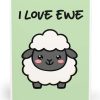 I Love Ewe Card