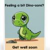 Feeling a Bit Dino-sore? card