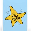 You Tried Funny Star Greeting Card