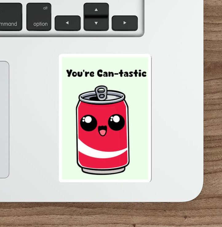 You’re Can-tastic Sticker