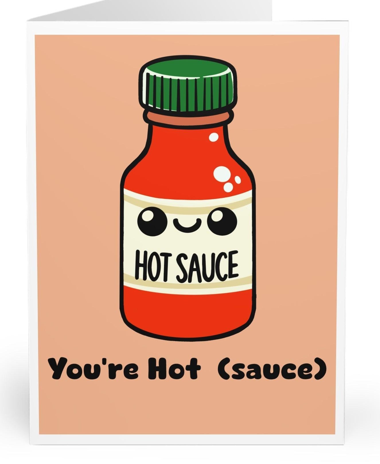 You’re Hot (Sauce) Card