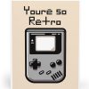 You're So Retro Card
