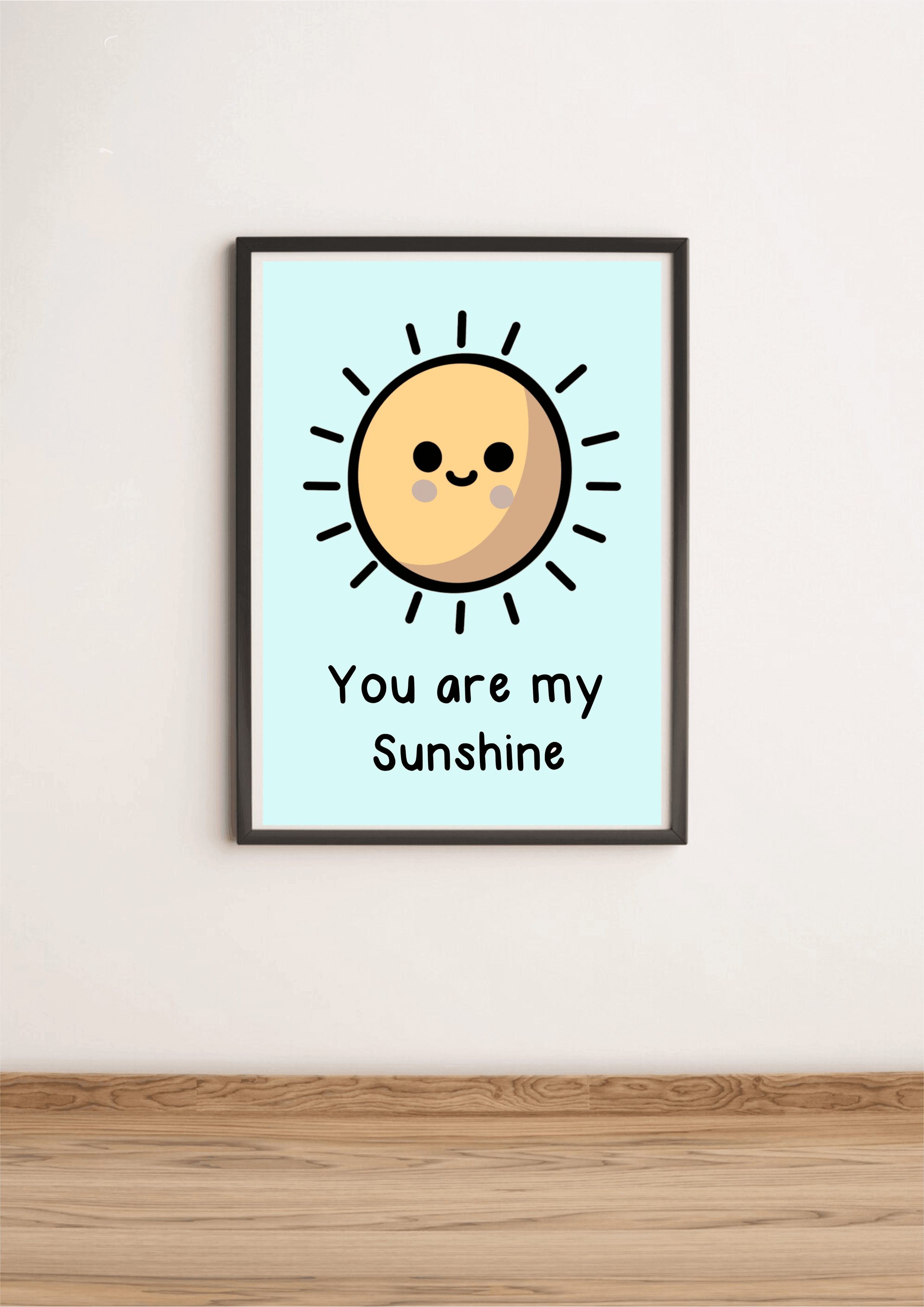 You Are My Sunshine Print - Image 2