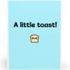 A Little Toast! Card