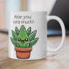 Aloe You Vera Much Mug