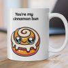 You’re My Cinnamon Bun Mug