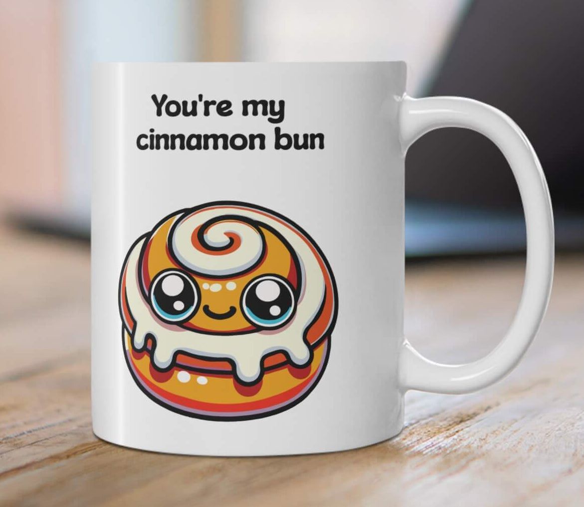 You’re My Cinnamon Bun Mug