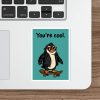 You’re Cool Penguin Sticker