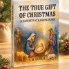 3D paperback mockup of The True Gift of Christmas: A Nativity Coloring Book by L. M. Duvall, featuring Mary, Joseph, baby Jesus, and the Nativity scene, displayed on a light wooden tabletop with festive evergreen greenery and warm Christmas accents.