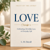 Fruit of the Spirit: LOVE adult Christian Bible study by L. M. Duvall, displayed on a light oak tabletop with soft natural lighting, cream fabric, and greenery. The book focuses on cultivating Christlike love in everyday life.