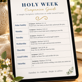Holy Week Companion Guide displayed on a tablet with daily Scripture and reflection prompts from Palm Sunday through Holy Saturday.